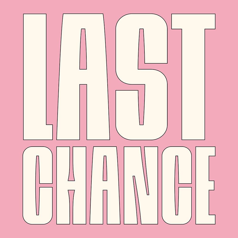 Last Chance To Buy